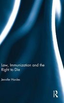 Law, Immunization and the Right to Die