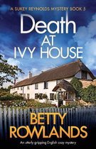 Sukey Reynolds Mystery- Death at Ivy House