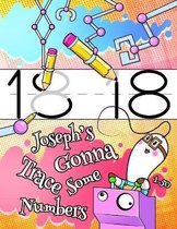 Joseph's Gonna Trace Some Numbers 1-50