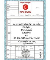 Tapu Müdürlüklerinin Dünü Bugünü Yarını ve 60 Yıllık