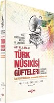 Açıklamalı Türk Musıkisi Güfteleri