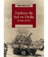 Türkiye'de Sol ve Ordu (1960 1971)