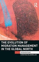 The Evolution of Migration Management in the Global North