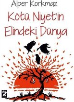 Kötü Niyetin Elindeki Dünya