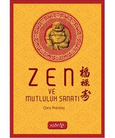 Zen ve Mutluluk Sanatı