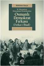 2. Meşrutiyet Döneminin Demokratları   Osmanlı Demokrat