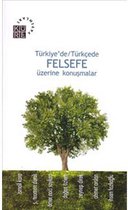 Türkiye'de Türkçede Felsefe Üzerine Konuşmalar