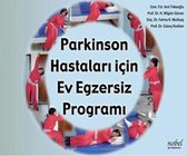 Parkinson Hastaları için Ev Egzersiz Programı