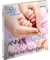 7/24 Anneye Güvenli Baglanma