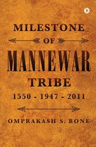 Milestone of Mannewar Tribe