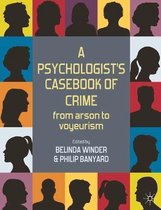 A Psychologist s Casebook of Crime