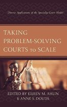 Taking Problem-Solving Courts to Scale