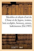 Meubles Et Objets d'Art de la Chine Et de Japon, Ivoires, Bois Sculpt�s, Bronzes, Armes