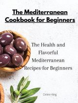 The Mediterranean Cookbook for Beginners