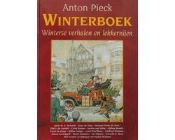 Omslag van Anton Pieck Winterboek - Winterse verhalen en lekkernijen