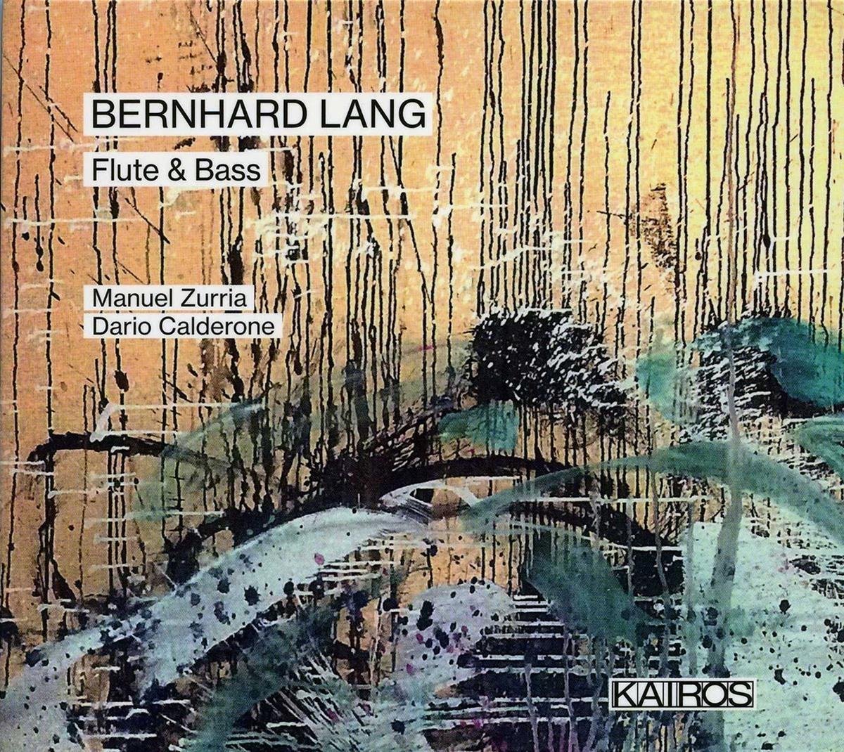 Manuel Zurria & Dario Calderone - Bernhard Lang: Flute & Bass (CD)