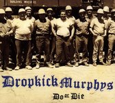 Dropkick Murphys - Do Or Die (CD)