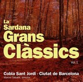 Cobla Sant Jordi-Ciutat De Barcelona - La Sardana. Grans Classics Vol. 1 (CD)