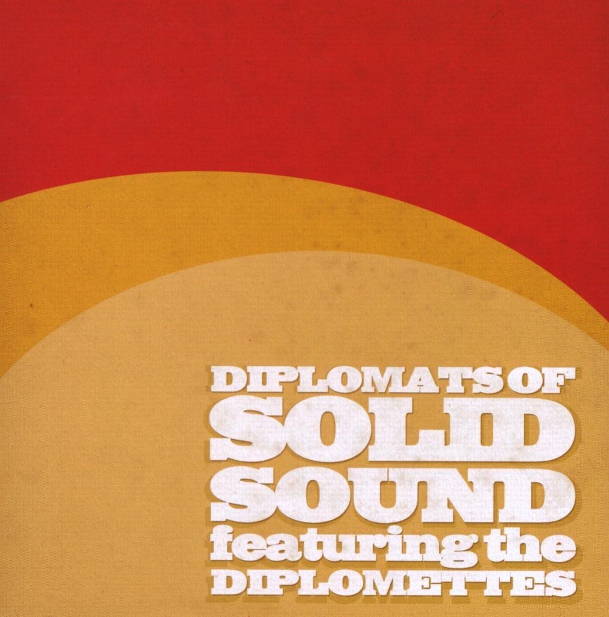 The Diplomats Of Solid Sound - Diplomats Of Solid Sound Feat. The Diplomettes (CD)
