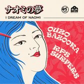 Ouzo Bazooka & Rps Surfers - I Dream Of Naomi (CD)