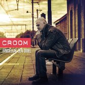 Croom - Eindelijk Een Doel (CD)