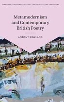 Cambridge Studies in Twenty-First-Century Literature and Culture- Metamodernism and Contemporary British Poetry