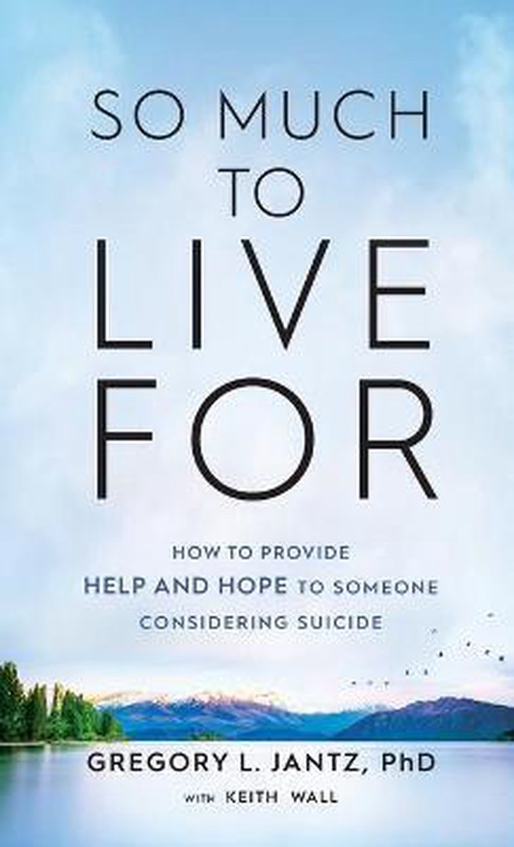 So Much To Live For van Gregory L. Phd Jantz