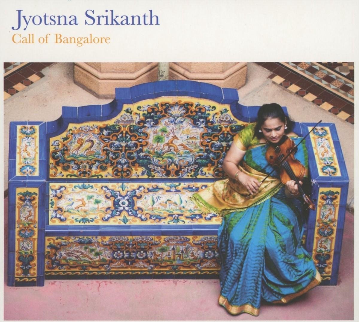 Jyotsna Srikant - Call Of Bangalore (CD)