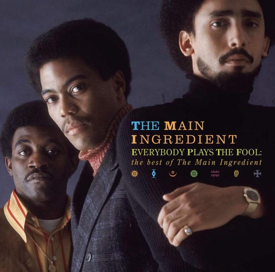The Main Ingredient - Everybody Plays The Fool: The Best Of The Main Ingredient (CD)
