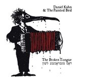 Daniel Kahn & The Painted Bird - The Broken Tongue (CD)
