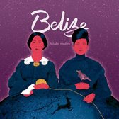 Belize - Mis Dos Madres (CD)