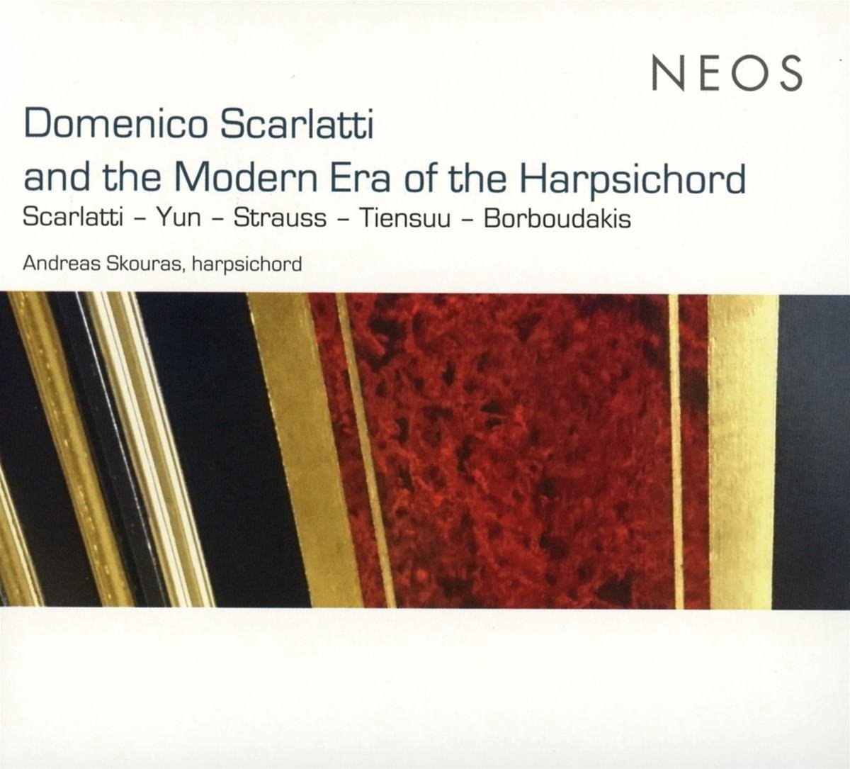 Andreas Skouras - Domenico Scarlatti And The Modern Era Of The Harpsichord (CD)