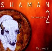 Wychazel - Shaman 2 - The Healing Drum (CD)