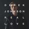 Derek Johnson (Jesus Culture) - Real Love (CD)