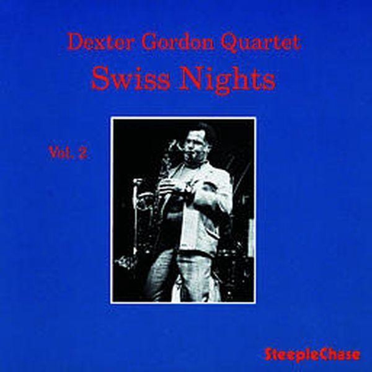 Dexter Gordon Quartet - Swiss Nights Vol. 2 (CD)