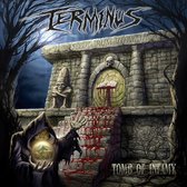 Terminus - Tomb Of Infamy (CD)