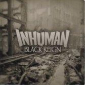 Inhuman - Black Reign (CD)