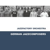 Jazzfactory Orchestra - German Jazzcomposers (CD)