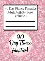 90 Day Fiance Fanatics Adult Activity Book Volume 1