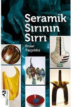 Seramik Sırının Sırrı