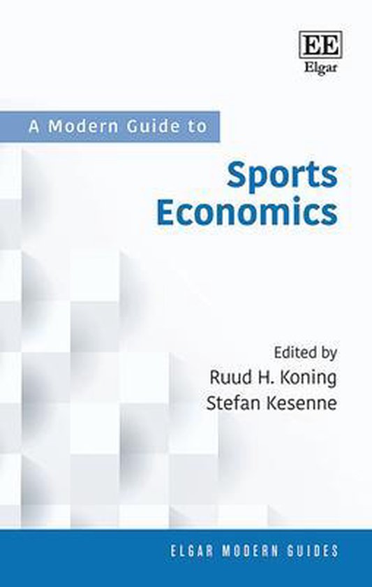 Elgar Modern GuidesA Modern Guide to Sports Economics 9781789906523