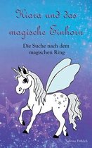 Kiara und das magische Einhorn