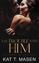 Forbidden Love-The Trouble With Him