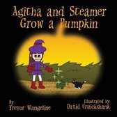 Agitha and Steamer Grow a Pumpkin