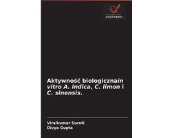 Aktywnośc biologicznain vitro A. indica, C. limon i C. sinensis.