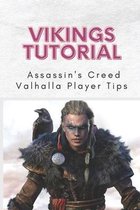 Vikings Tutorial: Assassin's Creed Valhalla Player Tips