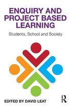 Enquiry and Project Based Learning: