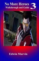 No more heroes 3 walkthrough and guide