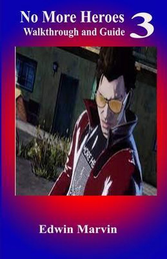 No more heroes 3 walkthrough and guide - cover