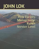 How Facility Management Raises Service Level